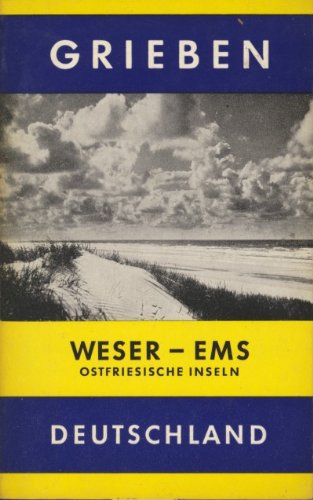 Weser - Ems, Ostfriesische Inseln. Bremen, Oldenburg, Bremerhaven. Books
