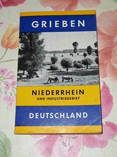 Niederrhein und Industriegebiet. Bochum - Dortmund - Duisburg - Düsseldorf - Essen. Books