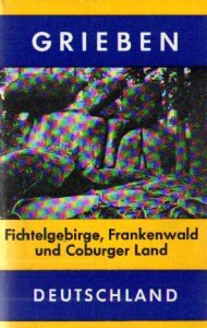 Fichtelgebirge, Frankenwald und Coburger Land : Steinwald u. Obermain Books