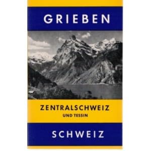 Zentralschweiz Mit Tessin: Basel, Luzern, Zurich, Vierwaldstatter See Books