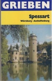 Spessart, Würzburg, Aschaffenburg. Grieben- Reiseführer. Travel