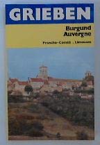 Burgund und Auvergne : Franche-Comté, Limousin. Books