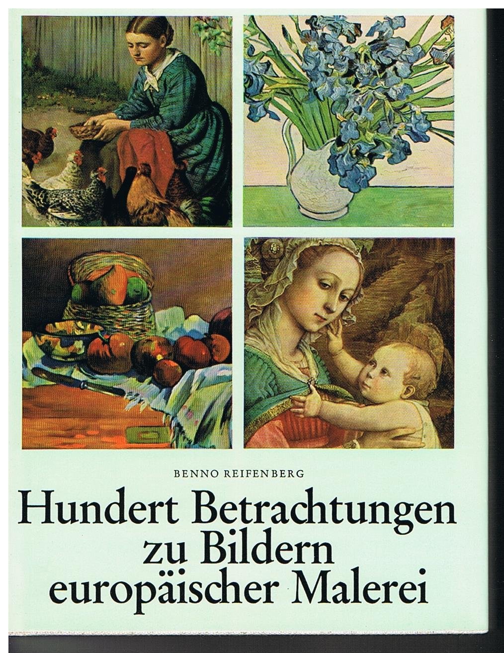Hundert Betrachtungen zu Bildern europäischer Malerei Books