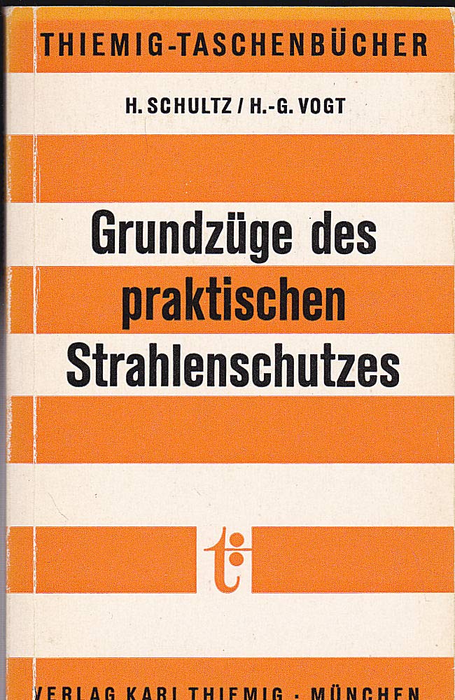 Grundzüge des praktischen Strahlenschutzes (5184 975) Natural Sciences