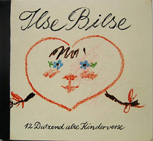 Ilse Bilse. Zwölf dutzend alte Kinderverse Books