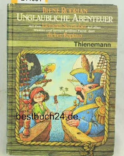 Unglaubliche Abenteuer mit dem kleinsten Seeräuber auf allen Meeren und seinem größten Feind, dem dicken Kapitän Books