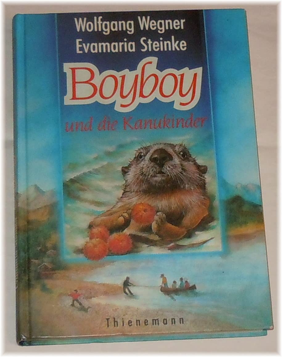 Boyboy und die Kanukinder. ( Ab 10 J.) book