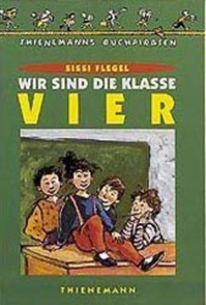 Wir sind die Klasse vier (Thienemanns Buchpiraten) Novels & Short Stories