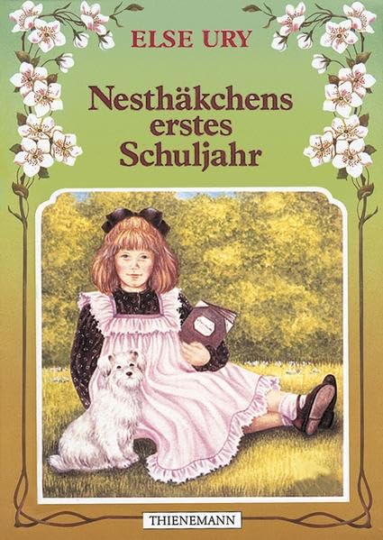 Nesthäkchen, Bd.2, Nesthäkchens erstes Schuljahr: Eine Geschichte für kleine Mädchen Novels & Short Stories