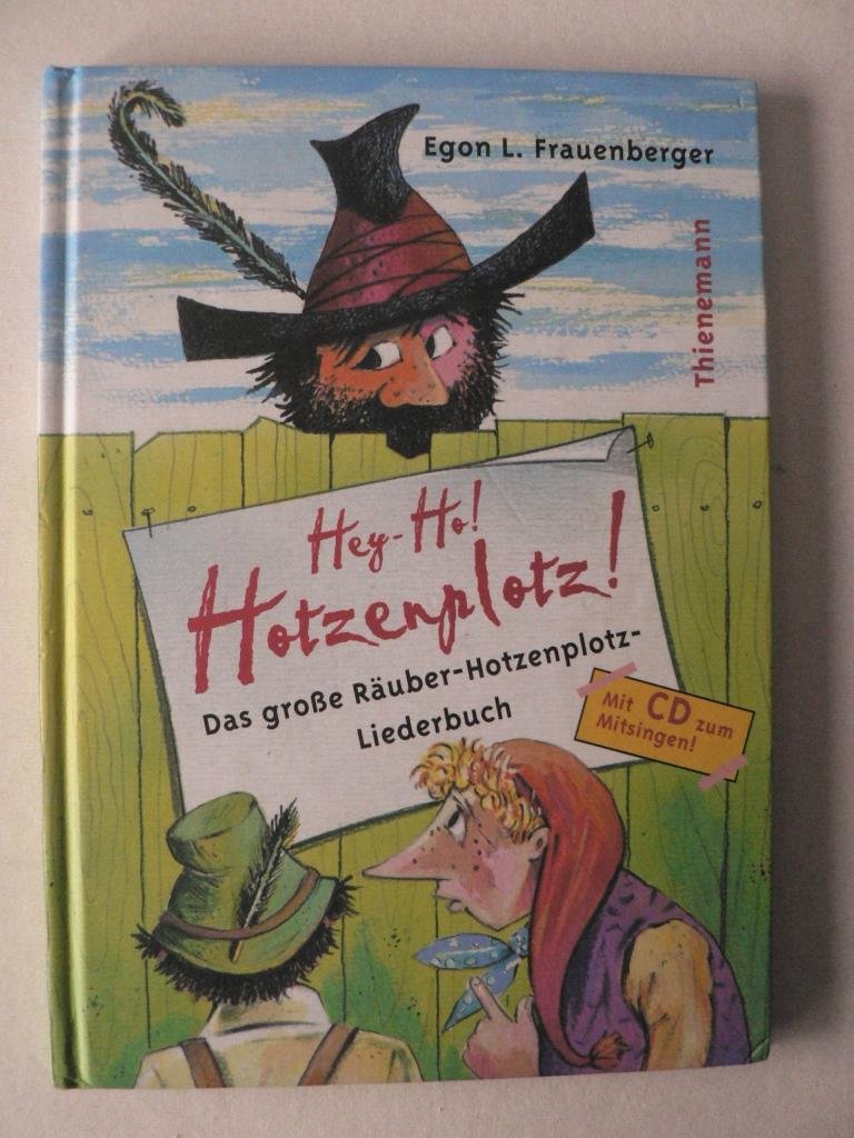 Hey-Ho! Hotzenplotz: Das grosse Räuber-Hotzenplotz-Liederbuch Sheet Music