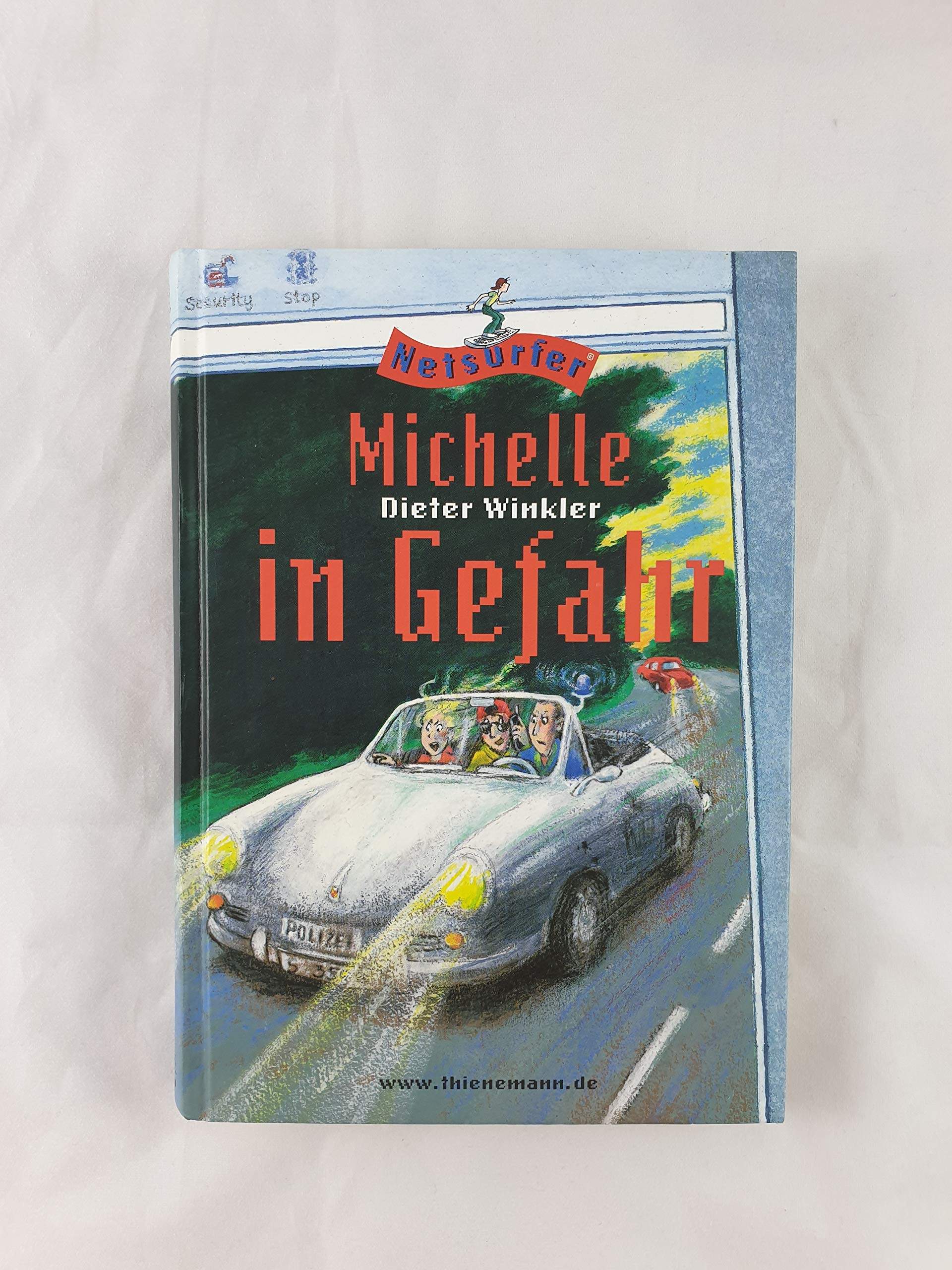 Netsurfer: Michelle in Gefahr Novels & Short Stories