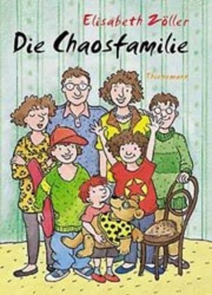 Die Chaosfamilie: Die Chaosfamilie / Die Chaosfamilie und die halbe Weltreise / Die Chaosfamilie lebe hoch Novels & Short Stories