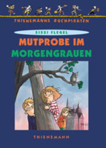 Mutprobe im Morgengrauen (Thienemanns Buchpiraten) Novels & Short Stories