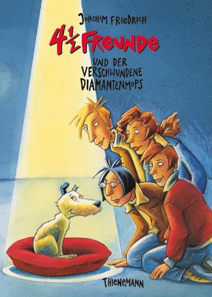 4 1/2 Freunde, Band 9: 4 1/2 Freunde und der verschwundene Diamantenmops Novels & Short Stories