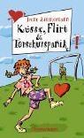 Küsse, Flirt & Torschusspanik (Freche Mädchen – freche Bücher!) Fantasy & Sci-Fi