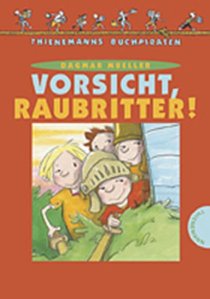 Vorsicht, Raubritter! (Thienemanns Buchpiraten) Novels & Short Stories