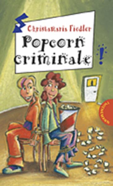 Popcorn criminale (Freche Mädchen – freche Bücher!) Fantasy & Sci-Fi