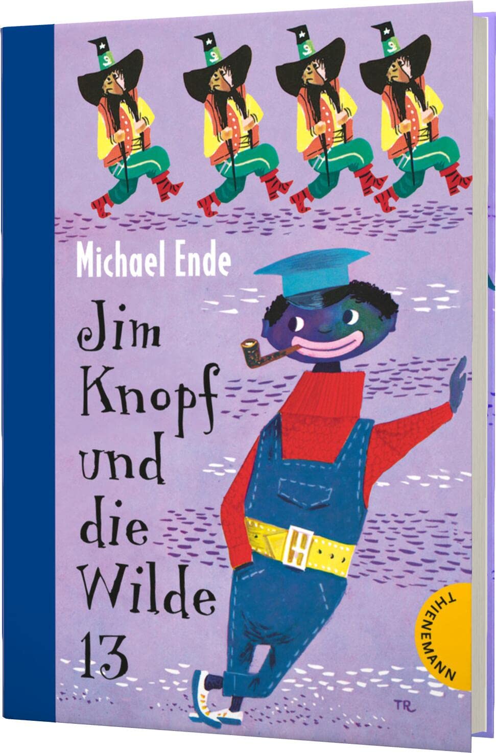 Jim Knopf: Jim Knopf und die Wilde 13 Novels & Short Stories