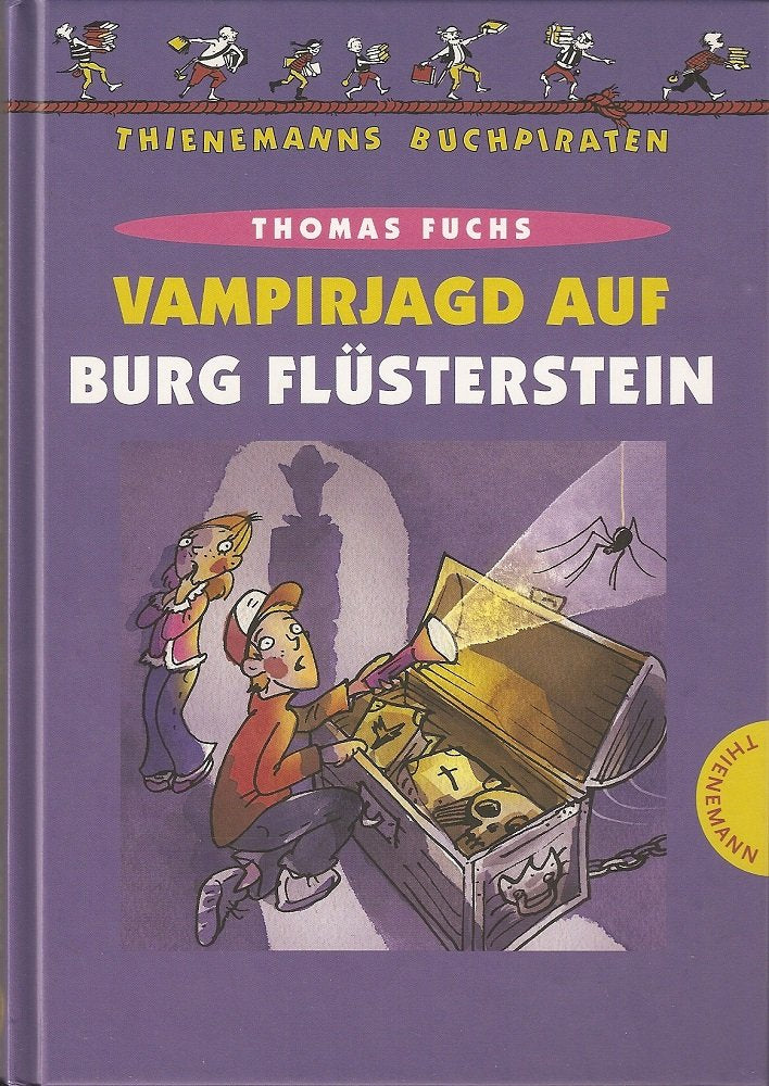 Vampirjagd auf Burg Flüsterstein (Thienemanns Buchpiraten) Vampires & Bit-Lit