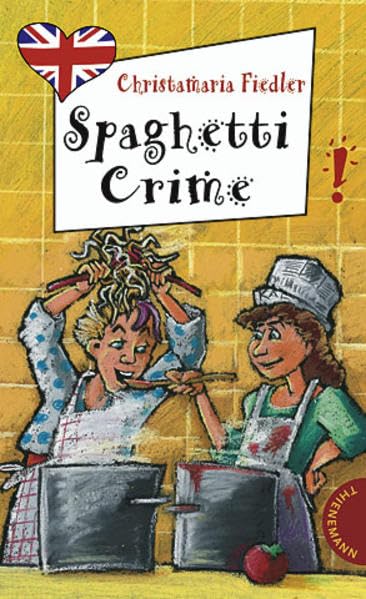 Spaghetti Crime (Freche Mädchen – freches Englisch!) Fiction