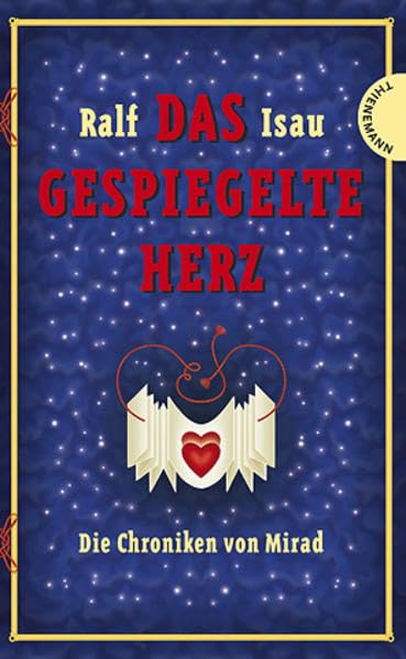 Das gespiegelte Herz (Die Chroniken von Mirad) Fantasy & Sci-Fi