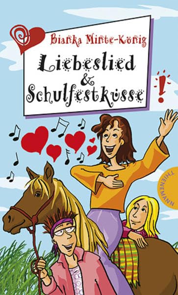 Liebeslied & Schulfestküsse (Freche Mädchen – freche Bücher!) Contemporary literature