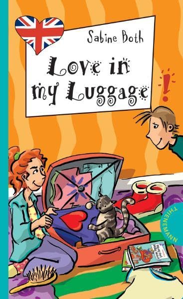 Love in my Luggage: Mit Worterklärungen (Freche Mädchen – freches Englisch!) Fiction