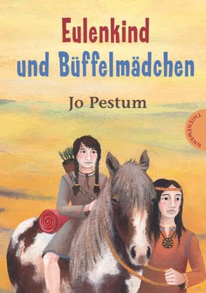 Eulenkind und Büffelmädchen Novels & Short Stories for children