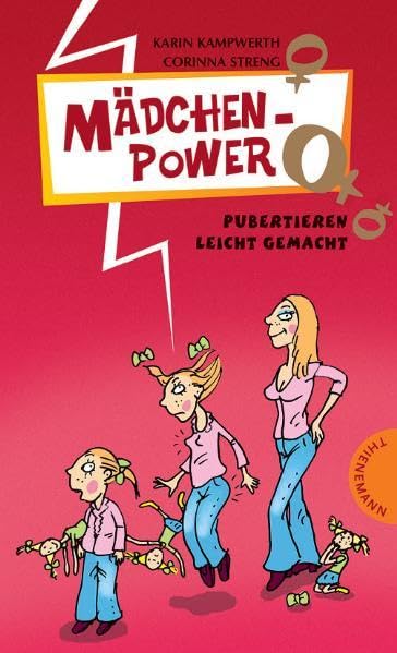 Mädchenpower: Pubertieren leicht gemacht (Heiße Tipps & coole Tricks) Young adult books