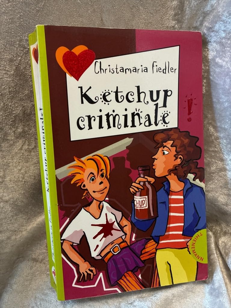 Ketchup criminale (Freche Mädchen – freche Bücher!) Fantasy & Sci-Fi