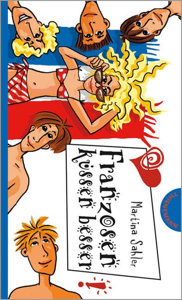 Franzosen küssen besser (Freche Mädchen – freche Bücher!) Fiction