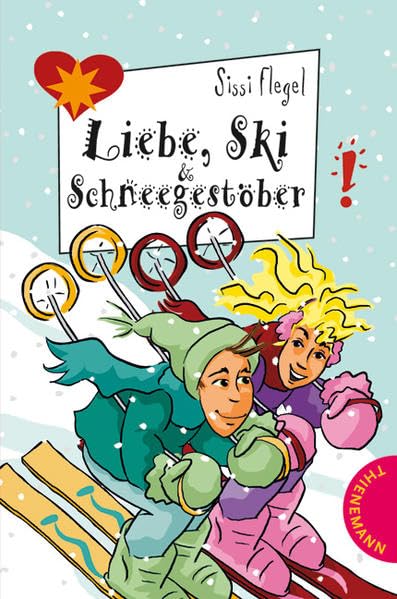 Liebe, Ski & Schneegestöber (Freche Mädchen – freche Bücher!) Fiction