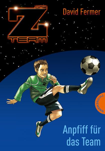Das Z-Team – Pepe und sein Team – Anpfiff für das Team Novels & Short Stories