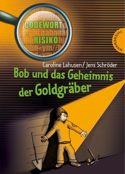 Product Image: Bob und das Geheimnis der Goldgräber (Codewort Risiko)