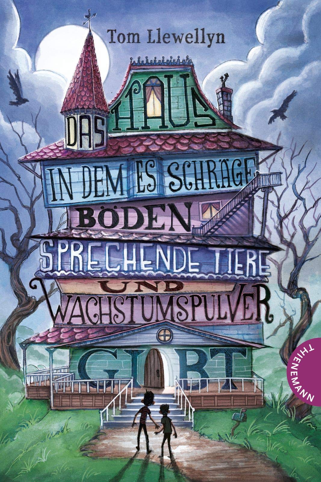 Das Haus, in dem es schräge Böden, sprechende Tiere und Wachstumspulver gibt Novels & Short Stories