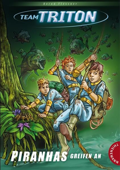 Team Triton, Band 2: Piranhas greifen an!: Mit Glossar Novels & Short Stories