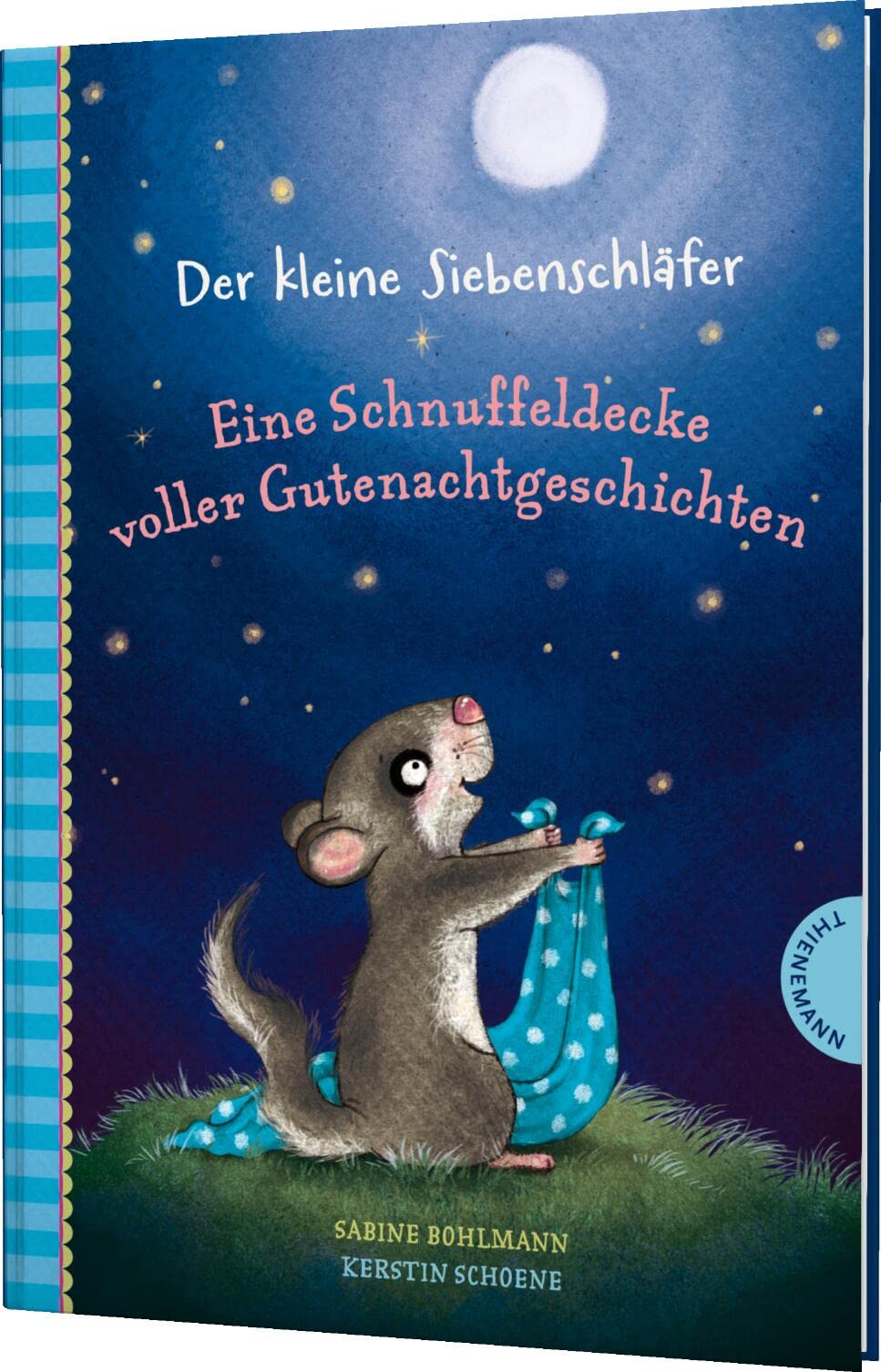 Der kleine Siebenschläfer: Eine Schnuffeldecke voller Gutenachtgeschichten Non-fiction