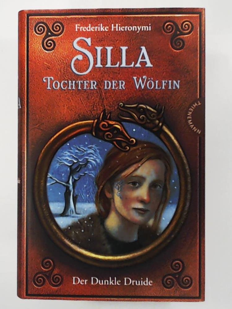 Silla – Tochter der Wölfin. Der Dunkle Druide Fantasy & Sci-Fi