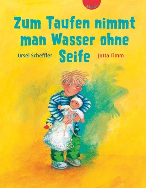 Zum Taufen nimmt man Wasser ohne Seife Parents & Children