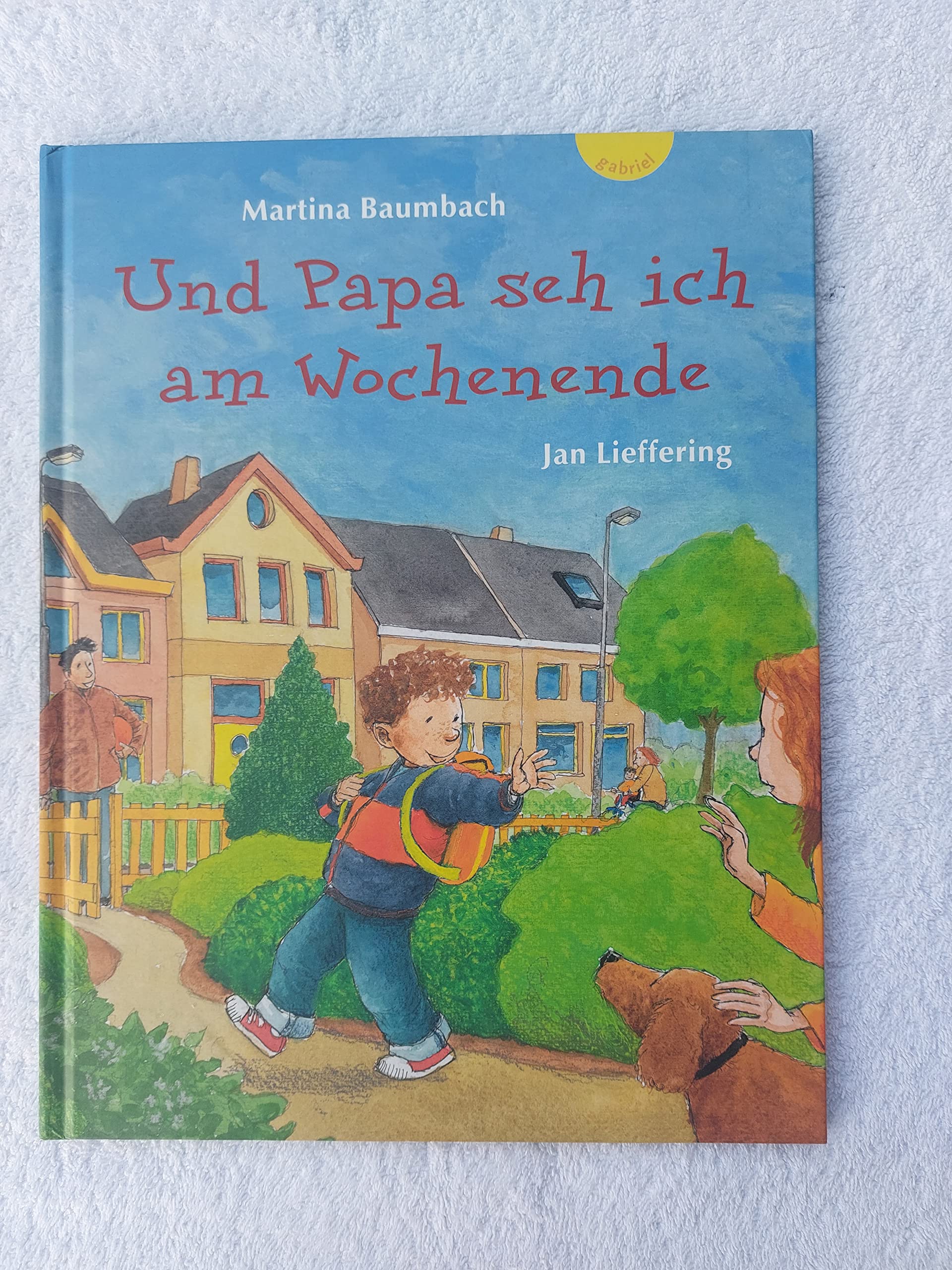 Und Papa seh ich am Wochenende Children's books