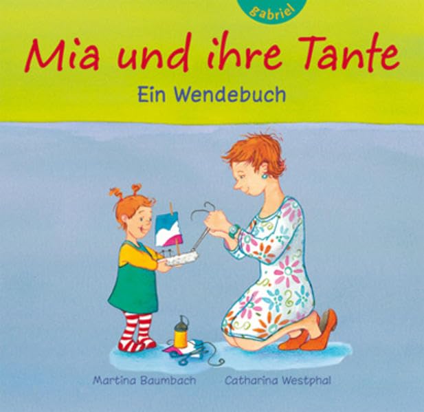 Mia und ihre Tante/Mia und ihr Onkel: Ein Wendebuch Children's books