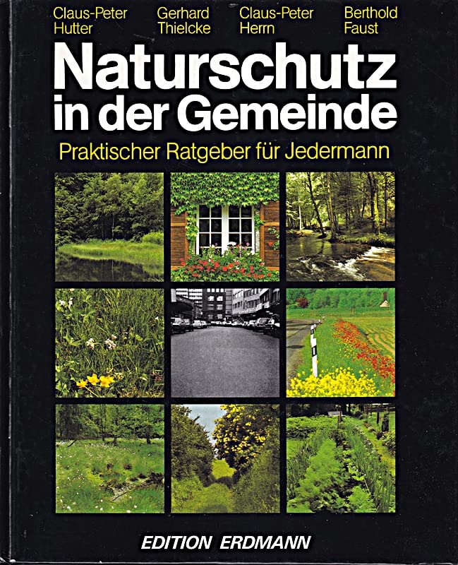 Naturschutz in der Gemeinde. Praktischer Ratgeber für Jedermann Books