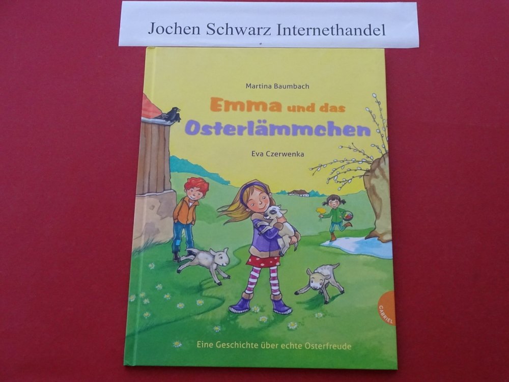 Emma und das Osterlämmchen, Eine Geschichte über echte Osterfreude Children's books