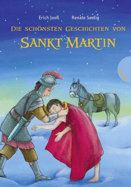 Die schönsten Geschichten von Sankt Martin Fairy Tales & Legends