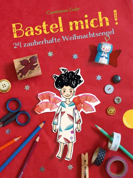 Bastel mich!: 24 zauberhafte Weihnachtsengel Novels & Short Stories