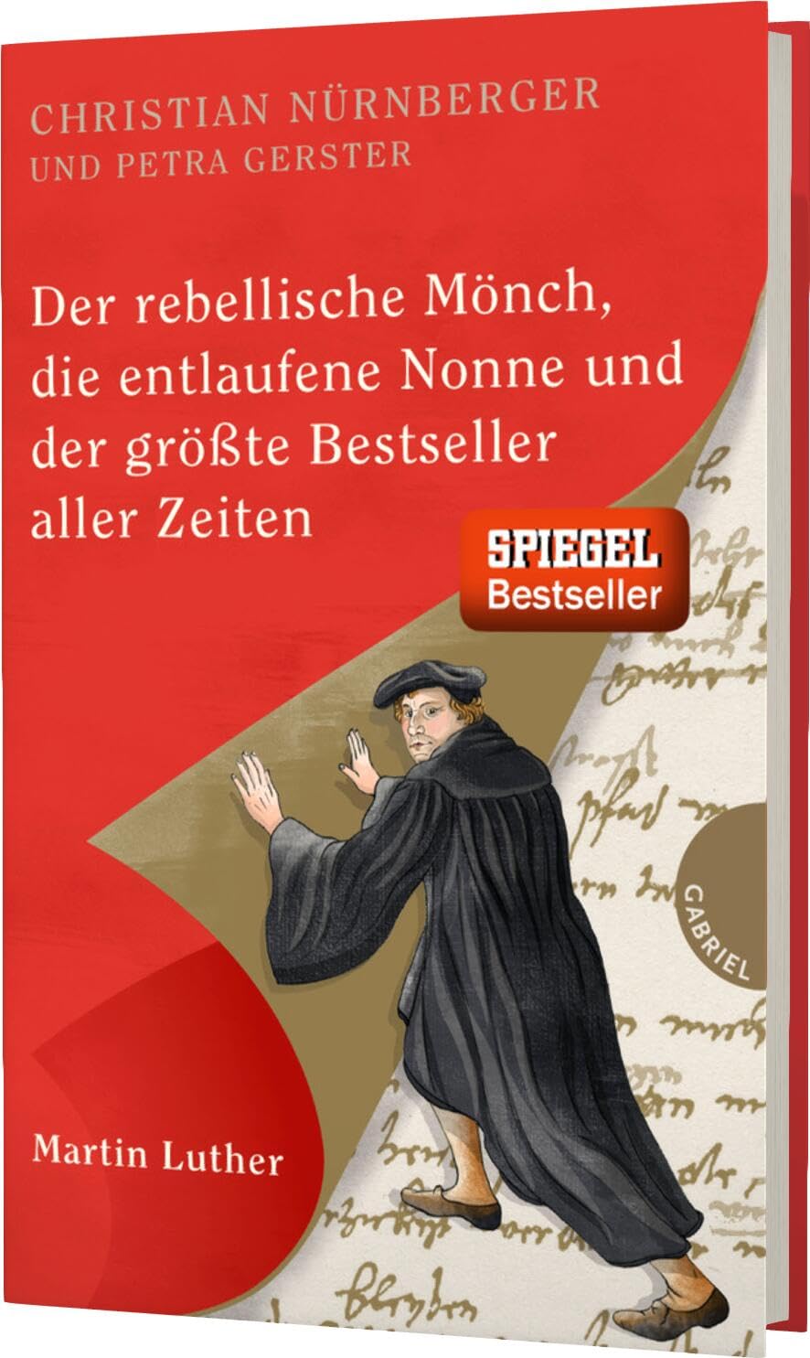 Der rebellische Mönch, die entlaufene Nonne und der größte Bestseller aller Zeiten, Martin Luther Memories