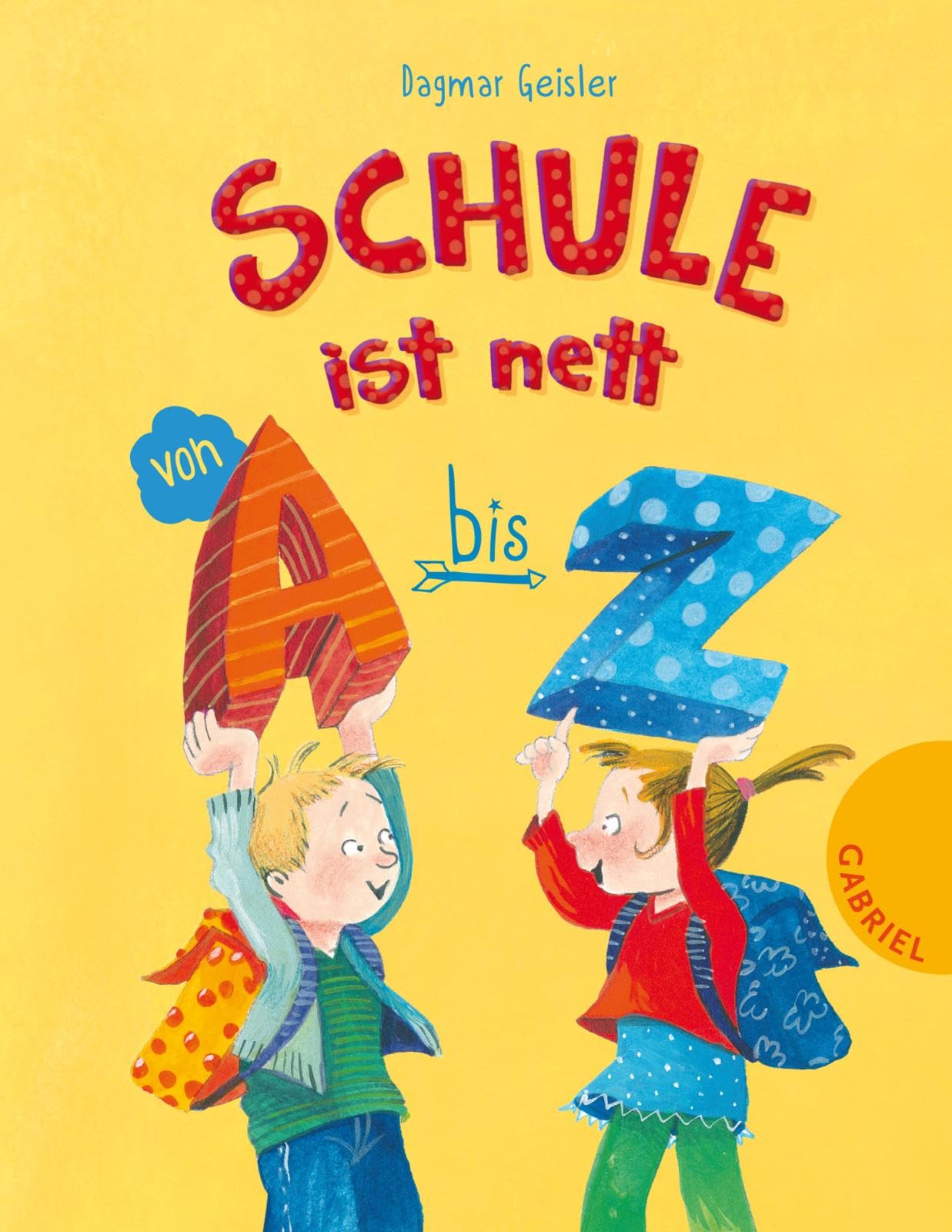 Schule ist nett von A bis Z School books