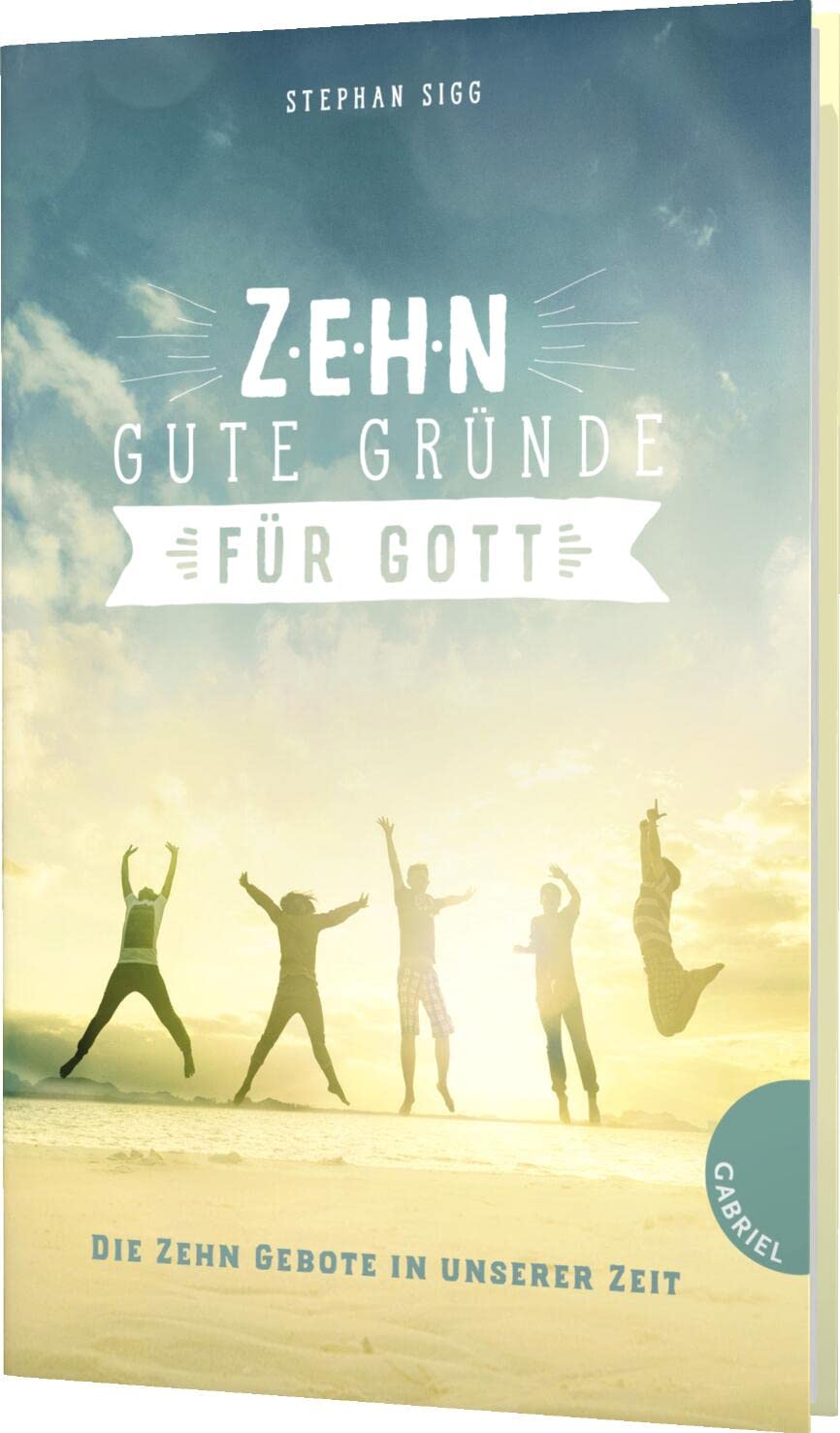 Zehn gute Gründe für Gott Religion & Esotericism