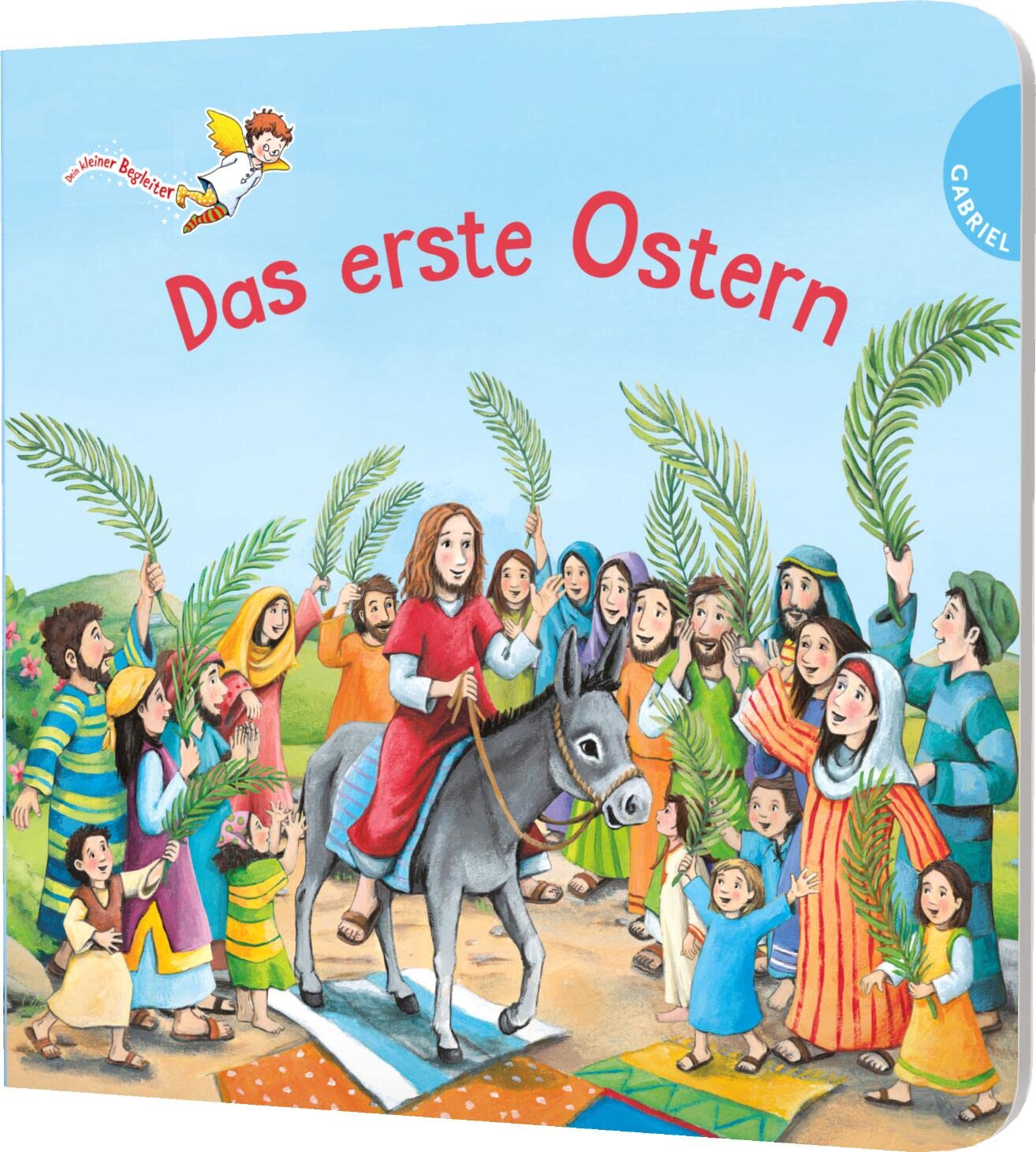 Dein kleiner Begleiter: Das erste Ostern: Die Ostergeschichte als Pappbilderbuch für Kinder ab 3 Jahren (Dein kleiner Begleiter: Dein kleiner Begleiter entdeckt mit dir die Welt) Religion & Esotericism