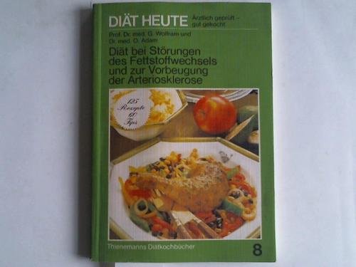 Diät bei Störungen des Fettstoffwechsels und zur Vorbeugung der Arteriosklerose Books